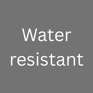 Water resistant